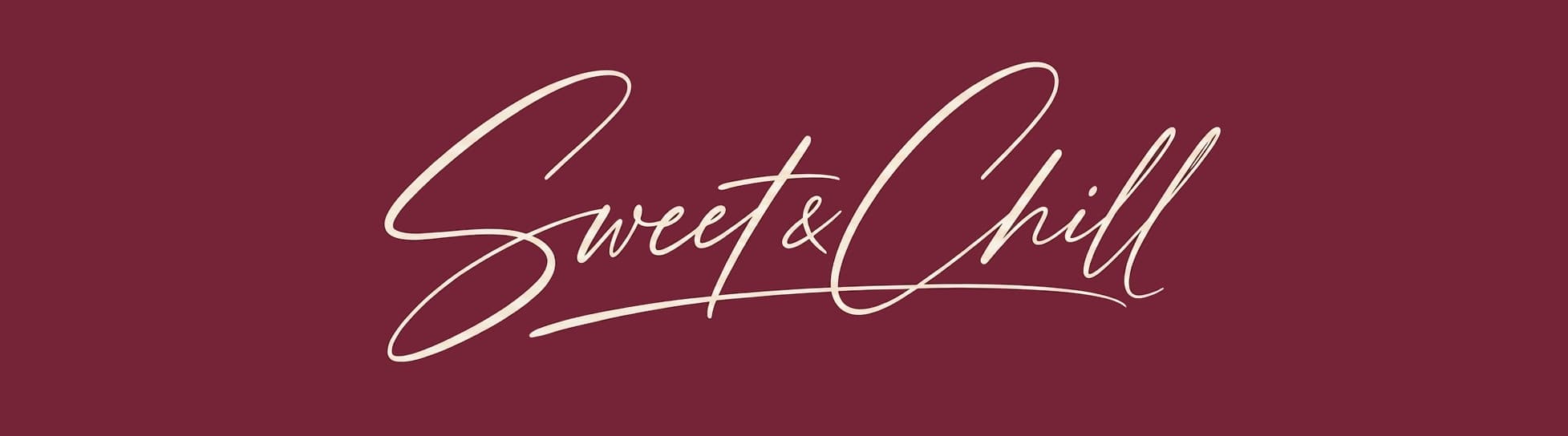 Sweet & Chill